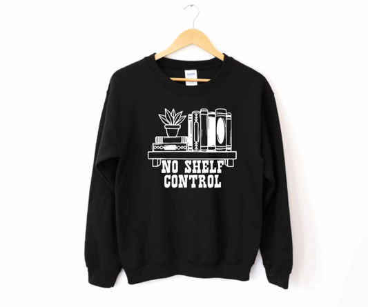 No Shelf Control Sweatshirt