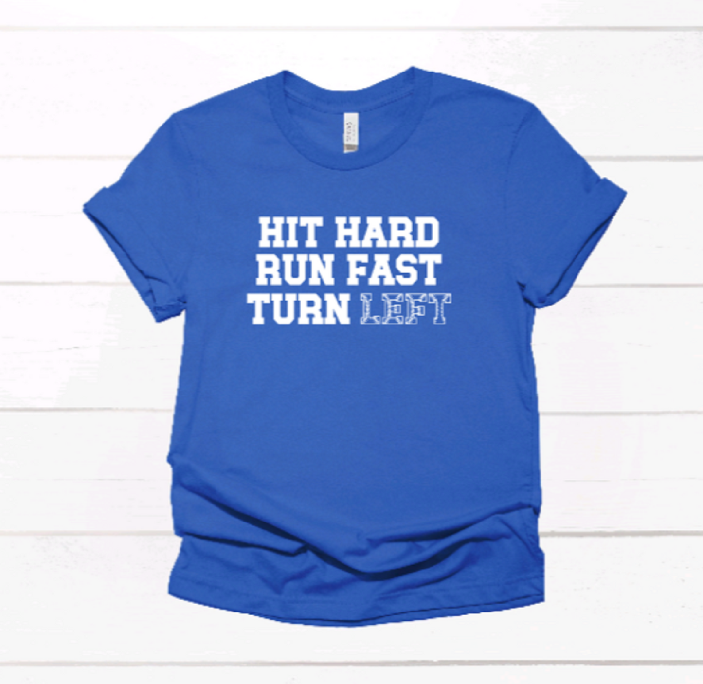 Hit Hard, Run Fast, Turn Left Baseball Tee